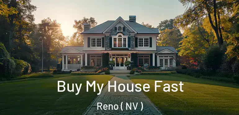  Buy My House Fast Reno ( NV )