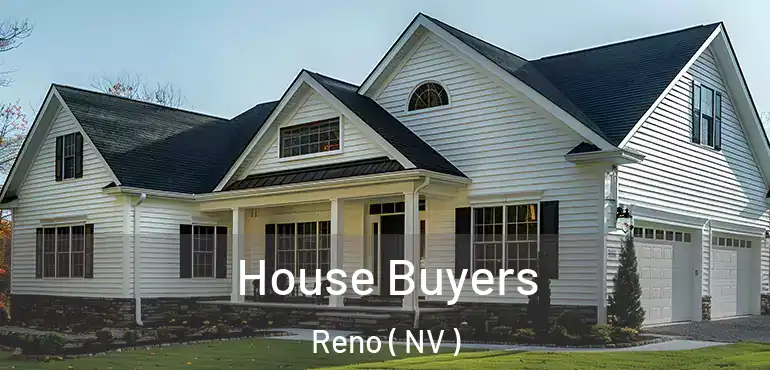  House Buyers Reno ( NV )