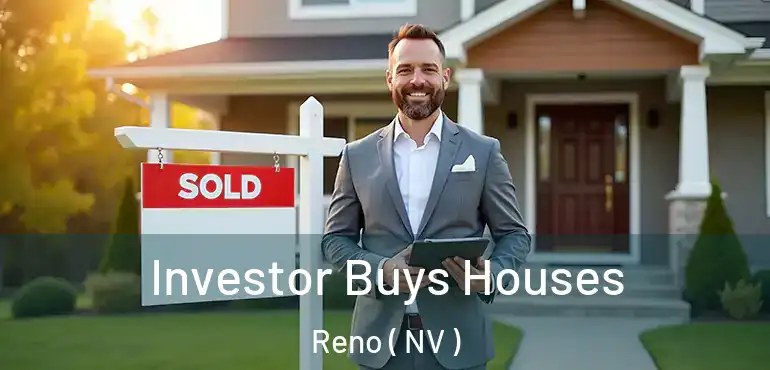  Investor Buys Houses Reno ( NV )