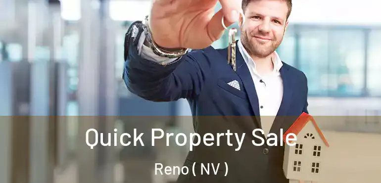  Quick Property Sale Reno ( NV )