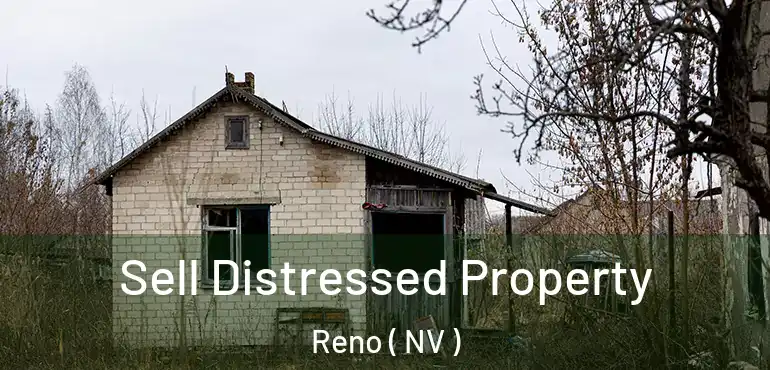  Sell Distressed Property Reno ( NV )