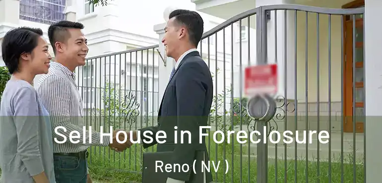  Sell House in Foreclosure Reno ( NV )
