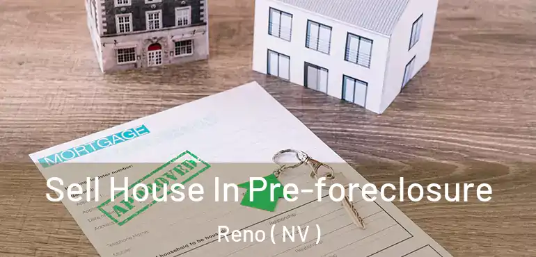  Sell House In Pre-foreclosure Reno ( NV )