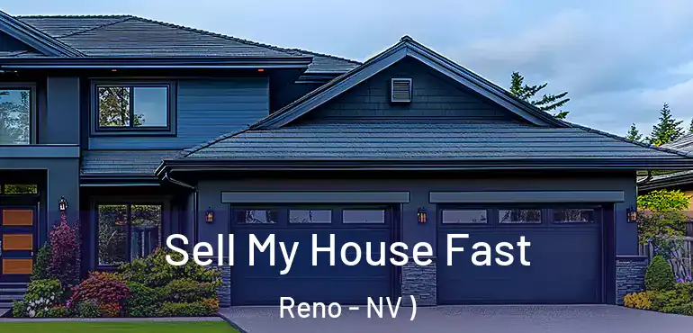  Sell My House Fast Reno - NV )