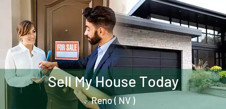 Sell My House Today Reno ( NV )