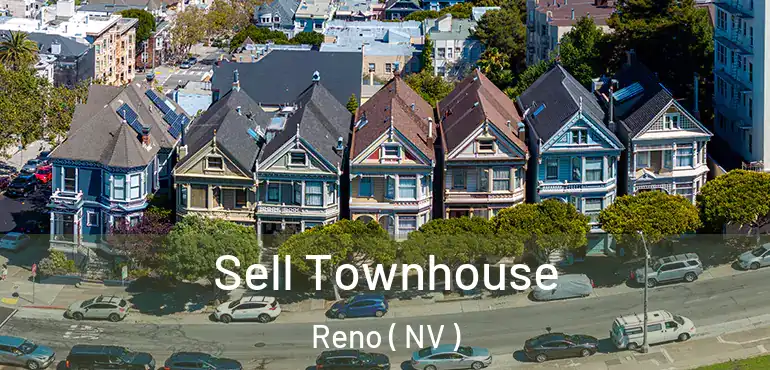  Sell Townhouse Reno ( NV )