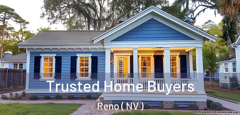  Trusted Home Buyers Reno ( NV )