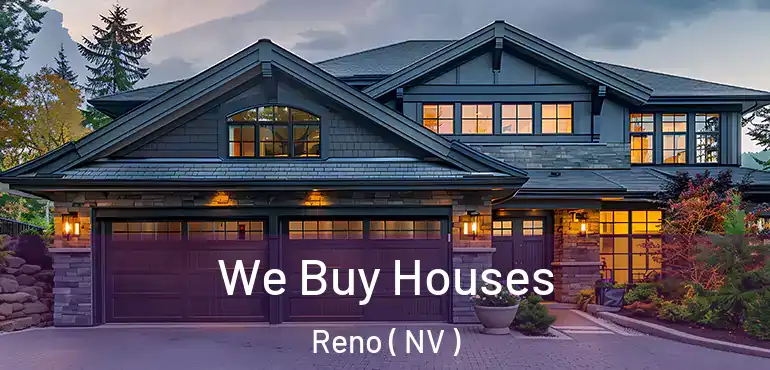  We Buy Houses Reno ( NV )